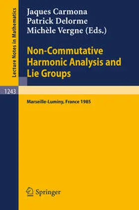 Carmona / Delorme / Vergne |  Non-Commutative Harmonic Analysis and Lie Groups | eBook | Sack Fachmedien