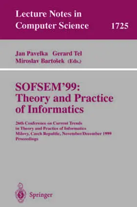 Pavelka / Tel / Bartosek |  SOFSEM'99: Theory and Practice of Informatics | eBook | Sack Fachmedien