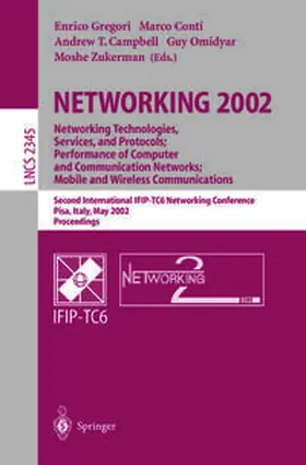 Gregori / Conti / Cambell | NETWORKING 2002: Networking Technologies, Services, and Protocols; Performance of Computer and Communication Networks; Mobile and Wireless Communications | E-Book | sack.de