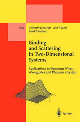 Londergan / Carini / Murdock | Binding and Scattering in Two-Dimensional Systems | E-Book | sack.de