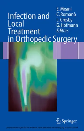 Meani / Romanò / Crosby |  Infection and Local Treatment in Orthopedic Surgery | eBook | Sack Fachmedien