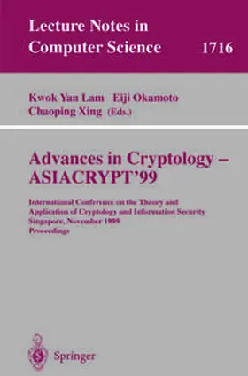 Lam / Okamoto / Xing |  Advances in Cryptology - ASIACRYPT'99 | eBook | Sack Fachmedien