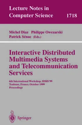 Diaz / Owezarski / Senac | Interactive Distributed Multimedia Systems and Telecommunication Services | E-Book | sack.de