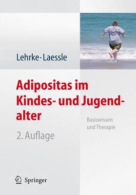 Lehrke / Laessle |  Adipositas im Kindes- und Jugendalter | Buch |  Sack Fachmedien