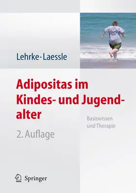 Lehrke / Laessle |  Adipositas im Kindes- und Jugendalter | Buch |  Sack Fachmedien