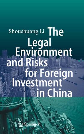 Li | The Legal Environment and Risks for Foreign Investment in China | E-Book | sack.de