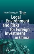 Li |  The Legal Environment and Risks for Foreign Investment in China | eBook | Sack Fachmedien