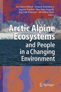 Ørbaek / Kallenborn / Hoel |  Arctic Alpine Ecosystems and People in a Changing Environment | Buch |  Sack Fachmedien