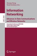 Chong / Kawahara |  Information Networking Advances in Data Communications and Wireless Networks | Buch |  Sack Fachmedien