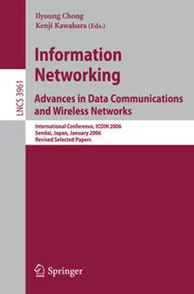 Chong / Kawahara | Information Networking Advances in Data Communications and Wireless Networks | E-Book | sack.de