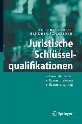 Schneider / Brinktrine | Juristische Schlüsselqualifikationen | Buch | 978-3-540-48698-5 | sack.de