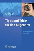 Schmidt |  Tipps und Tricks für den Augenarzt | eBook | Sack Fachmedien