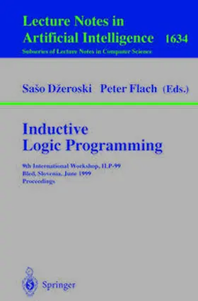 Dzeroski / Flach |  Inductive Logic Programming | eBook | Sack Fachmedien