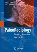 Chhem / Brothwell |  Paleoradiology | Buch |  Sack Fachmedien