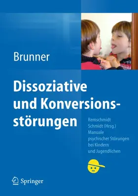 Brunner | Dissoziative und Konversionsstörungen | Buch | 978-3-540-48848-4 | www.sack.de