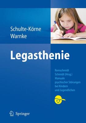 Schulte-Körne / Remschmidt / Warnke | Legasthenie | Buch | 978-3-540-48852-1 | sack.de