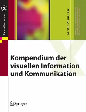 Alexander |  Kompendium der visuellen Information und Kommunikation | eBook | Sack Fachmedien