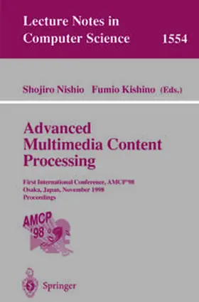 Nishio / Kishino | Advanced Multimedia Content Processing | E-Book | sack.de