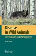 Wobeser |  Disease in Wild Animals | Buch |  Sack Fachmedien