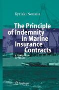 Noussia |  Noussia, K: Principle of Indemnity in Marine Insurance Contr | Buch |  Sack Fachmedien