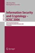Lee / Rhee |  Information Security and Cryptology ¿ ICISC 2006 | Buch |  Sack Fachmedien