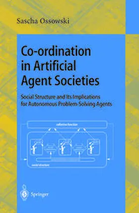 Ossowski | Co-ordination in Artificial Agent Societies | E-Book | sack.de
