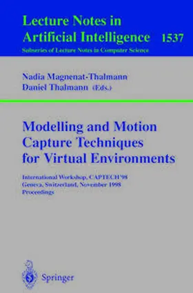 Magnenat-Thalmann / Thalmann | Modelling and Motion Capture Techniques for Virtual Environments | E-Book | sack.de