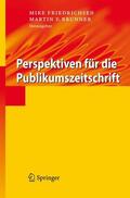 Brunner / Friedrichsen |  Perspektiven für die Publikumszeitschrift | Buch |  Sack Fachmedien