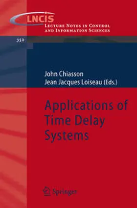 Chiasson / Loiseau | Applications of Time Delay Systems | E-Book | sack.de