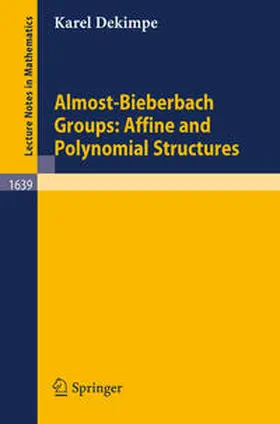 Dekimpe | Almost-Bieberbach Groups: Affine and Polynomial Structures | E-Book | sack.de