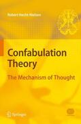 Hecht-Nielsen |  Confabulation Theory | Buch |  Sack Fachmedien