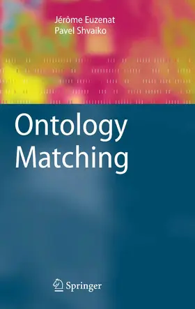 Euzenat / Shvaiko | Ontology Matching | E-Book | www.sack.de