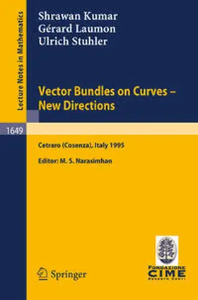 Kumar / Narasimhan / Laumon |  Vector Bundles on Curves - New Directions | eBook | Sack Fachmedien
