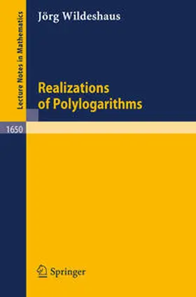 Wildeshaus |  Realizations of Polylogarithms | eBook | Sack Fachmedien