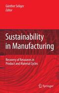 Seliger |  Sustainability in Manufacturing | eBook | Sack Fachmedien