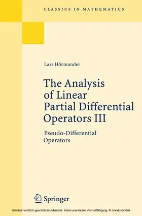 Hörmander |  The Analysis of Linear Partial Differential Operators III | eBook | Sack Fachmedien