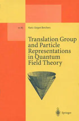 Borchers |  Translation Group and Particle Representations in Quantum Field Theory | eBook | Sack Fachmedien