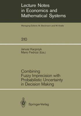 Fedrizzi |  Combining Fuzzy Imprecision with Probabilistic Uncertainty in Decision Making | Buch |  Sack Fachmedien