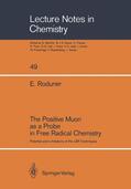 Roduner |  The Positive Muon as a Probe in Free Radical Chemistry | Buch |  Sack Fachmedien