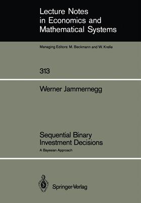 Jammernegg | Sequential Binary Investment Decisions | Buch | 978-3-540-50034-6 | sack.de