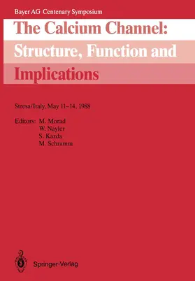 Morad / Nayler / Kazda |  The Calcium Channel: Structure, Function and Implications | Buch |  Sack Fachmedien