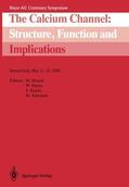 Morad / Schramm / Nayler |  The Calcium Channel: Structure, Function and Implications | Buch |  Sack Fachmedien