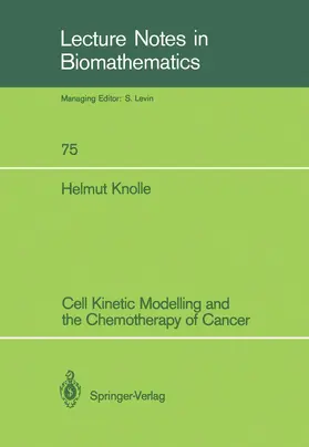 Knolle |  Cell Kinetic Modelling and the Chemotherapy of Cancer | Buch |  Sack Fachmedien