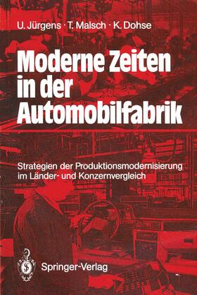 Jürgens / Dohse / Malsch | Moderne Zeiten in der Automobilfabrik | Buch | 978-3-540-50184-8 | sack.de