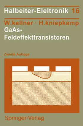 Kniepkamp / Kellner |  GaAs-Feldeffekttransistoren | Buch |  Sack Fachmedien