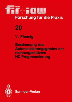 Pfennig |  Bestimmung des Automatisierungsgrades der rechnergestützten NC-Programmierung | Buch |  Sack Fachmedien