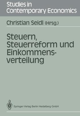 Seidl | Steuern, Steuerreform und Einkommensverteilung | Buch | 978-3-540-50294-4 | sack.de