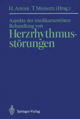 Meinertz / Antoni |  Aspekte der medikamentösen Behandlung von Herzrhythmusstörungen | Buch |  Sack Fachmedien