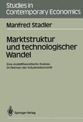 Stadler |  Marktstruktur und technologischer Wandel | Buch |  Sack Fachmedien