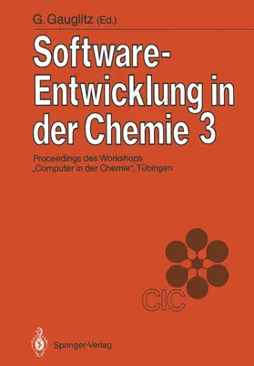 Gauglitz | Software-Entwicklung in der Chemie 3 | Buch | 978-3-540-50673-7 | www.sack.de